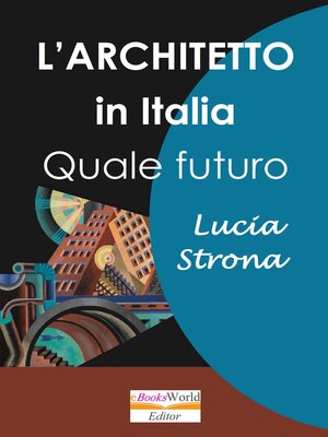 cover image of L'Architetto in Italia. Quale futuro